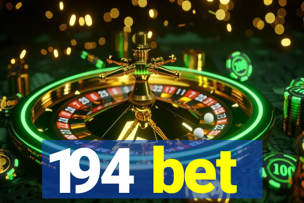 194 bet